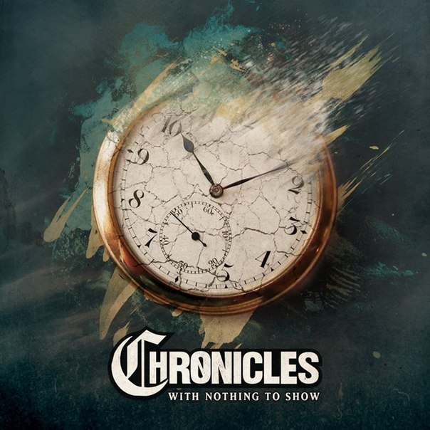 Chronicles - With Nothing to Show [EP] (2015)